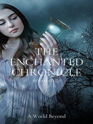 cover image of The Enchanted Chronicles